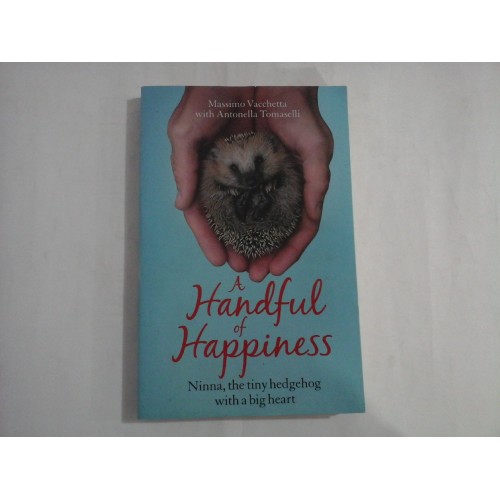 A HANDFUL OF HAPPINESS - MASSIMO VACCHETTA WITH ANTONELLA TOMASELLI A HANDFUL OF HAPPINESS - MASSIMO VACCHETTA WITH ANTONELLA TOMASELLI